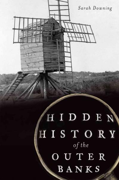 Hidden History of the Outer Banks (Hidden History)