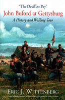 The Devil's to Pay: John Buford at Gettysburg: A History and Walking Tour
