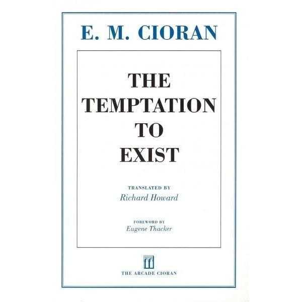 The Temptation to Exist | ADLE International