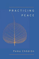 Practicing Peace (Shambhala Pocket Classics)