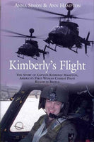 Kimberly's Flight: The Story of Captain Kimberly Hampton, America's First Woman Combat Pilot Killed in Battle