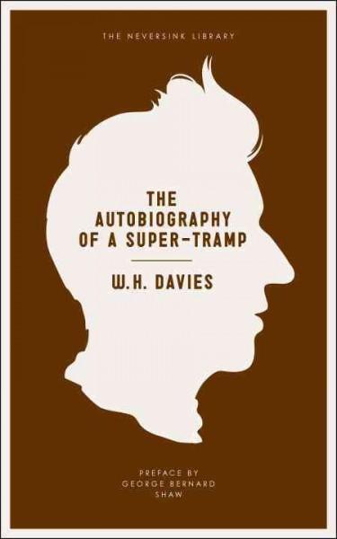 The Autobiography of a Super-Tramp (Neversink)