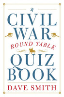 A Civil War Round Table Quiz Book