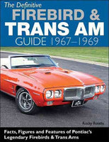 The Definitive Firebird & Trans Am Guide 1967-1981
