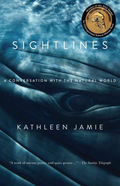 Sightlines: A Conversation With the Natural World