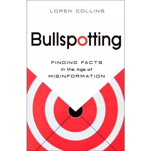 Bullspotting: Finding Facts in the Age of Misinformation | ADLE International