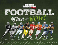 Sports Illustrated Kids Football: Then to Wow!