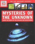 Mysteries of the Unknown: Inside the World of the Strange and Unexplained: Time-Life Mysteries of the Unknown: Inside the World of the Strange and Unexplained