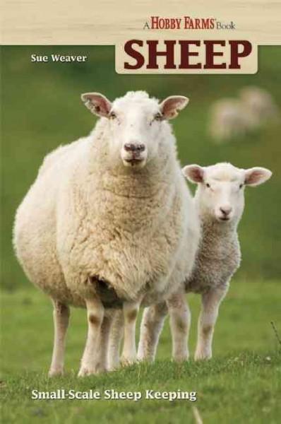 Sheep: Small Scale Sheep Keeping (Hobby Farm)