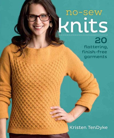 No-Sew Knits: 20 flattering, finish-free garments: No-Sew Knits: 20 Flattering, Finish-Free Garments