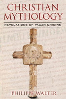Christian Mythology: Revelations of Pagan Origins