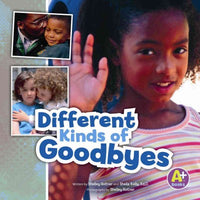Different Kinds of Good-Byes (A+ Books)