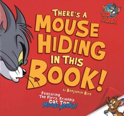 There's a Mouse Hiding in This Book! (Tom and Jerry)