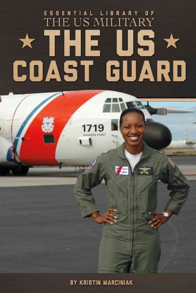 The US Coast Guard (Essential Library of the US Military)