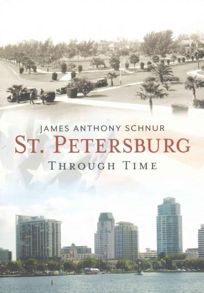 St. Petersburg Through Time (America Through Time)