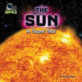 The Sun: A Super Star (Out of This World)