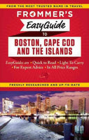 Frommer's Easyguide to Boston, Cape Cod & the Islands 2015 (Frommer's Boston): Frommer's 2015 Easyguide to Boston, Cape Cod and the Islands (Frommer's Boston)