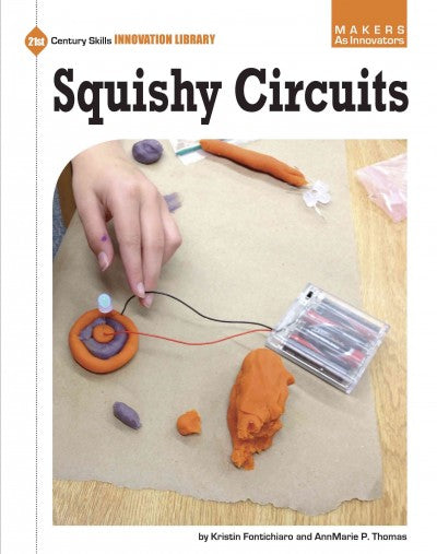 Squishy Circuits (Makers As Innovators)
