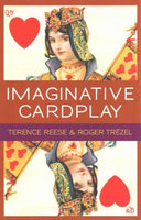 Imaginative Card Play: Imaginative Card Play at Bridge