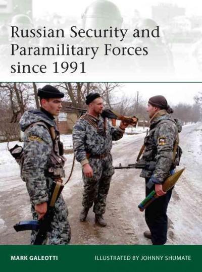 Russian Security and Paramilitary Forces Since 1991 (Elite)
