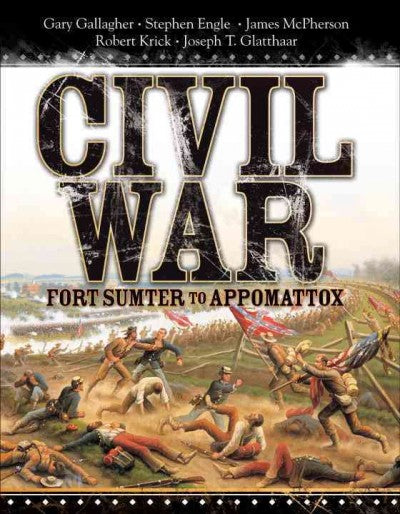 Civil War: Fort Sumter to Appomattox (General Military)