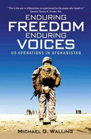 Enduring Freedom, Enduring Voices: US Operations in Afghanistan: Enduring Freedom, Enduring Voices: Us Operations in Afghanistan (General Military)