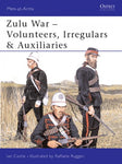 Zulu Wars: Volunteers, Irregulars & Auxiliaries (Men at Arms, 388)