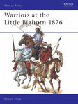 Warriors at the Little Bighorn 1876 (Men-At Arms, 408)
