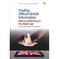 Finding Official British Information: Official Publishing in the Digital Age (Chandos Information Professional) | ADLE International