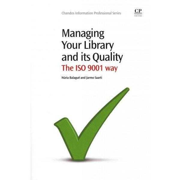 Managing Your Library and Its Quality: The ISO 9001 Way | ADLE International