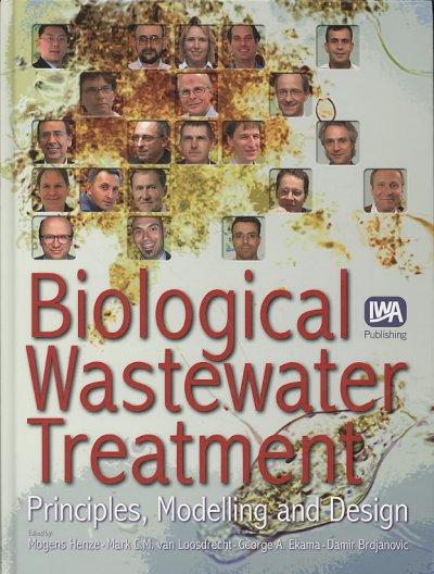Biological Wastewater Treatment: Principles, Modeling, and Design