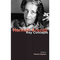 Hannah Arendt: Key Concepts (Key Concepts) | ADLE International