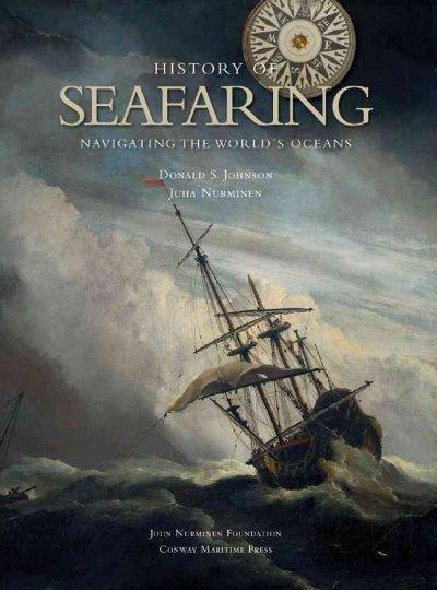 The History of Seafaring: Navigating the World's Oceans