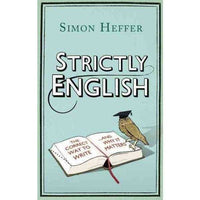Strictly English: The Correct Way to Write... and Why It Matters: Strictly English | ADLE International
