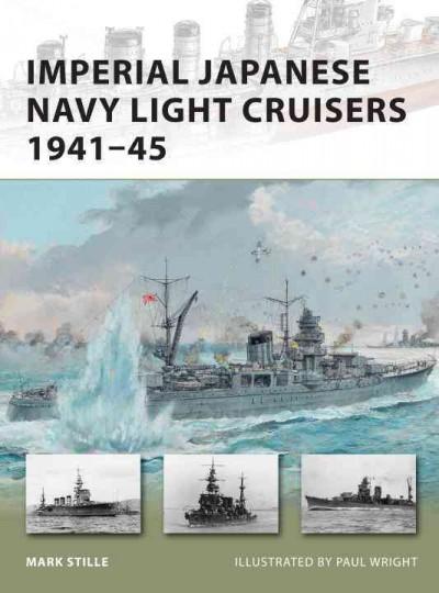 Imperial Japanese Navy Light Cruisers 1941-45 (New Vanguard)