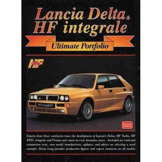 Lancia Delta & Hf Integrale: Ultimate Portfolio (Ultimate Portfolio) | ADLE International