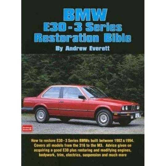 BMW E30-3 Series: Restoration Bible | ADLE International