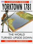 Yorktown 1781: The World Turned Upside Down (Campaign Series)