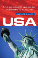 Culture Smart! USA: The Essential Guide to Customs & Culture (Culture Smart)