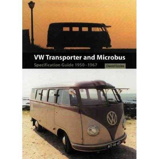 Vw Transporter and Microbus: Specification Guide 1950-1967 | ADLE International