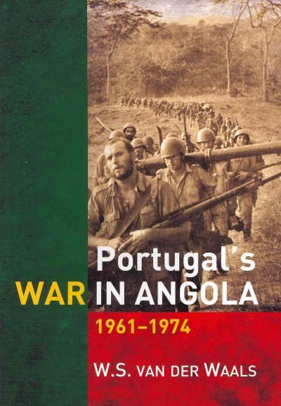 Portugal's War in Angola 1961-1974