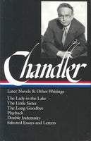 Later Novels and Other Writings: The Lady in the Lake/the Little Sister/the Long Goodbye/Playback/Double Indemnity/Selected Essays and Letters (Library of America)