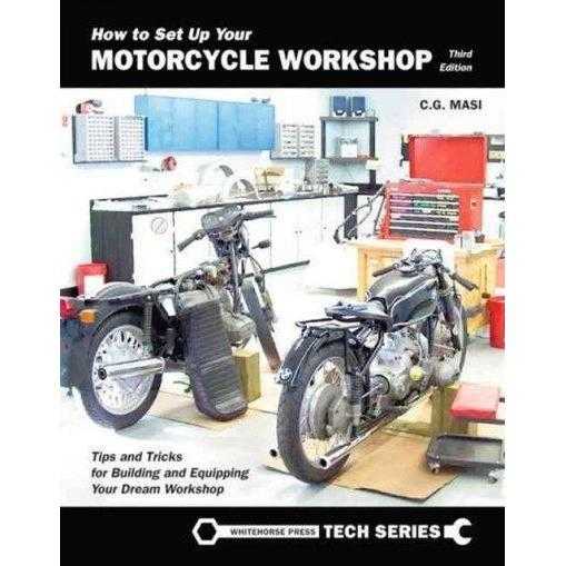 How to Set Up Your Motorcycle Workshop: A Guide for Building and Equipping Workshops that Work (Whitehorse Tech) | ADLE International