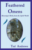 Feathered Omens: Messenger Birds from the Spirit World