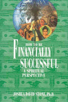 How to be Financially Successful: A Spiritual Perspective (Ascension)
