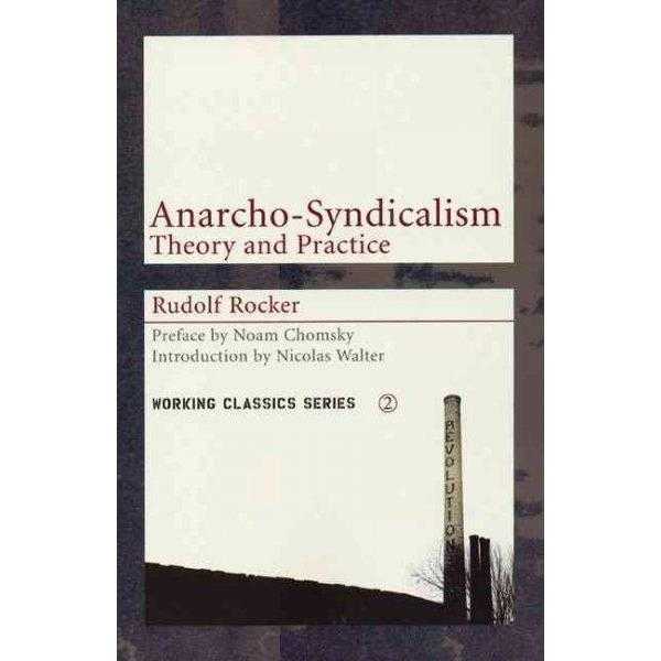 Anarcho-syndicalism: Theory and Practice (Working Classics) | ADLE International