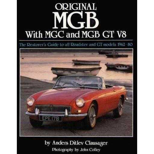 Original MGB: With MGC and MGB GT V8 (Original Series) | ADLE International