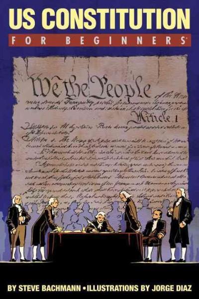 U.S. Constitution for Beginners (For Beginners)