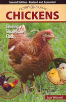 Chickens: Tending a Small-Scale Flock (Hobby Farm)