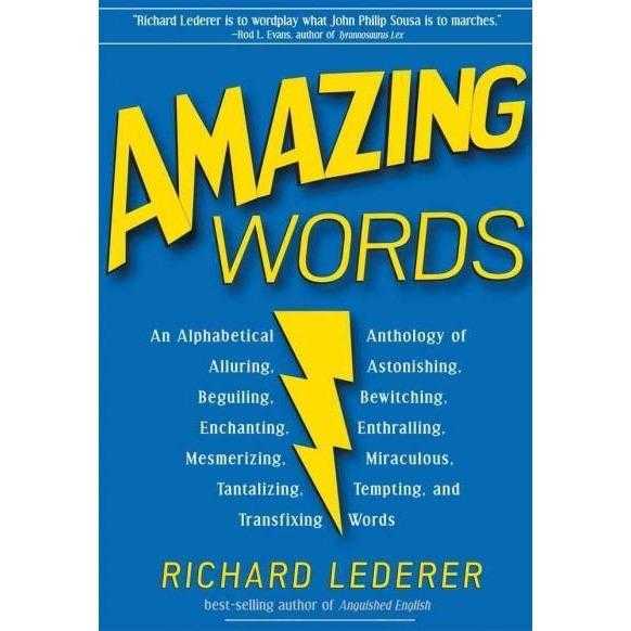 Amazing Words: An Alphabetical Anthology of Alluring, Astonishing, Astounding, Bedazzling | ADLE International